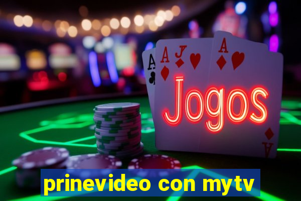 prinevideo con mytv